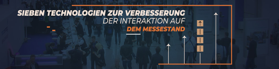 Sieben-Technologien-zur-Verbesserung-der-Interaktion-auf-dem-Messestand