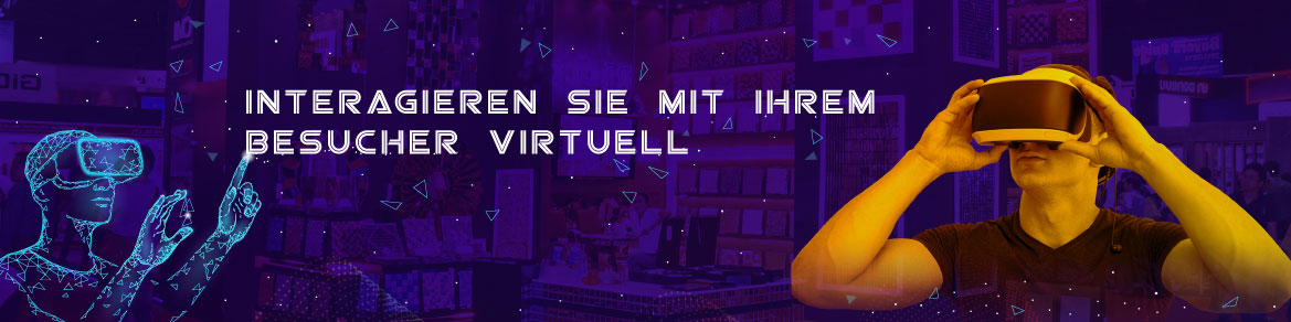 Interagieren Sie mit Ihrem Besucher virtuell